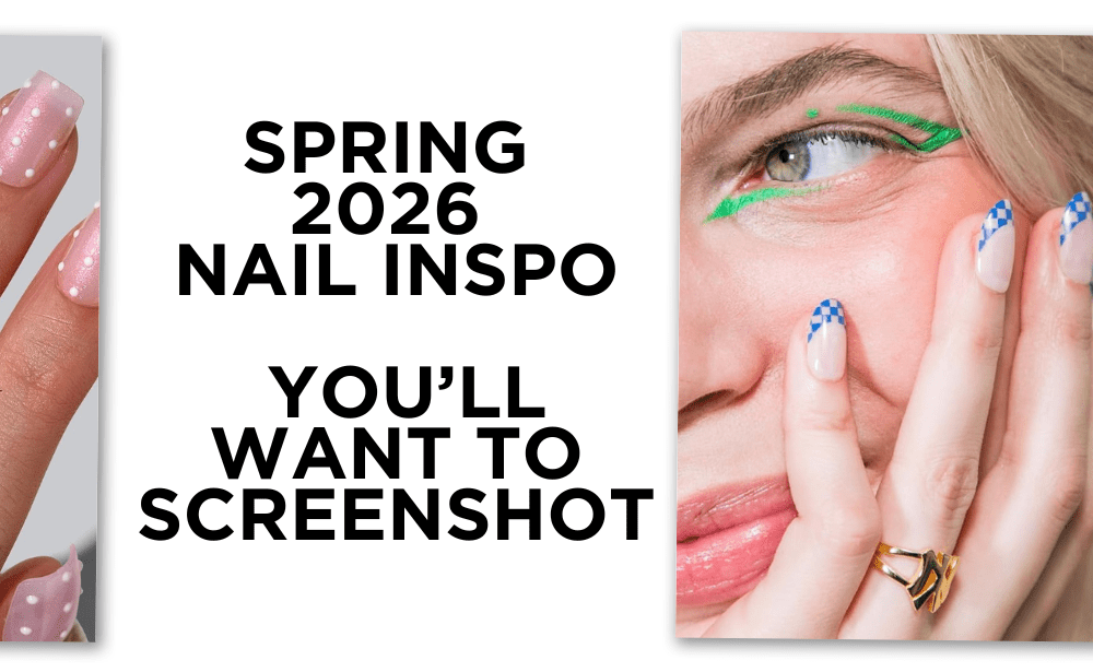 25 Must-Try Spring 2026 Nail Designs That Are Trending&nbsp;Now