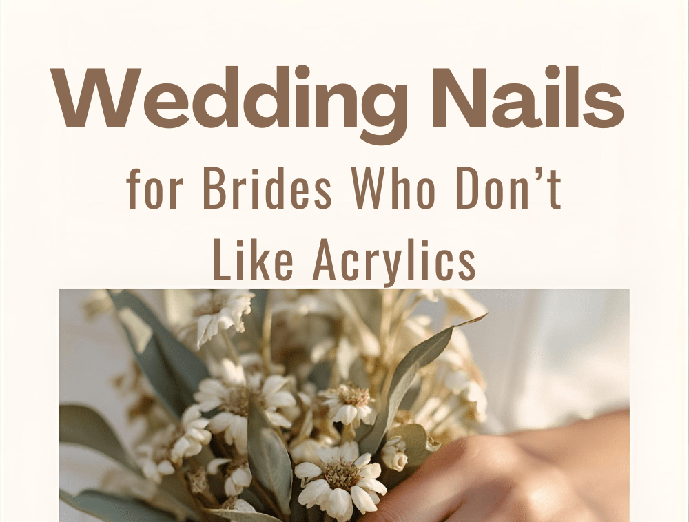 Simple Wedding Nails for Brides Who Don’t Like&nbsp;Acrylics